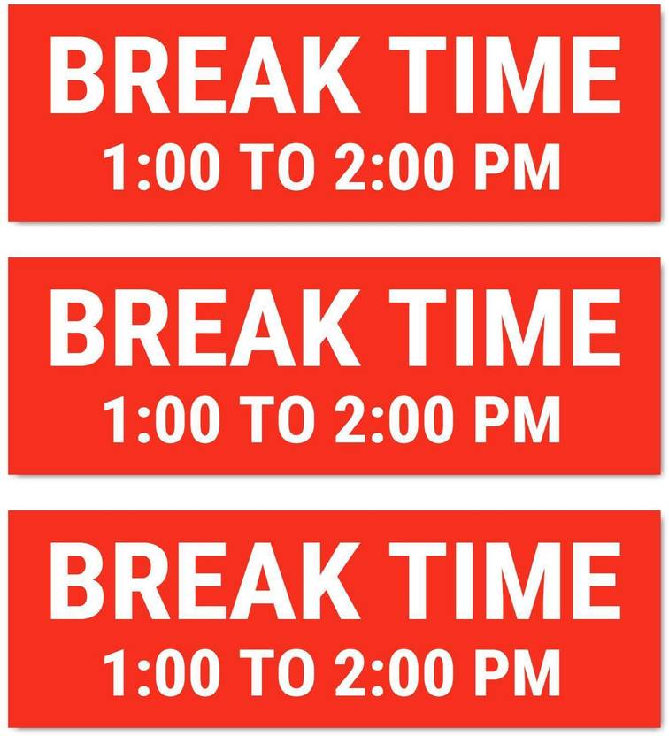 Mindcraftz Break Time Sign Board Pack of 3 Red color Emergency Sign ...