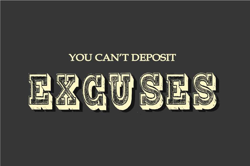 Decorative Wall Sticker PosterYou Can't Deposit ExcusesInspirational