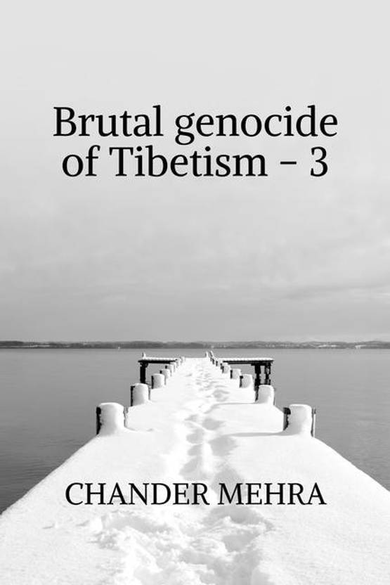 Brutal genocide of Tibetism - 3