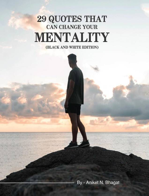 29 Quotes that can change your Mentality (Black and White Edition)