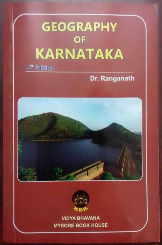 Geography of Karnataka Karnataka Geography Dr. Ranganath Buy Geography of Karnataka