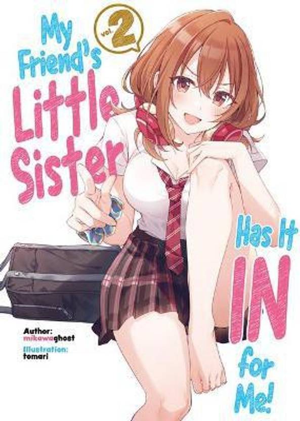My Friend s Little Sister Has It In For Me Volume 2 Buy My Friend s