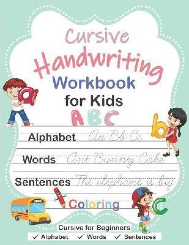 Cursive Handwriting Workbook for Kids: Buy Cursive Handwriting Workbook ...