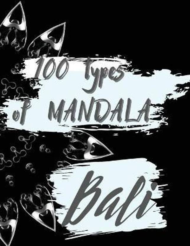 100 Types Mandala Coloring Book Buy 100 Types Mandala Coloring Book By 