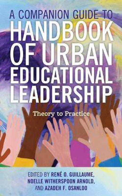 A Companion Guide to Handbook of Urban Educational Leadership Buy A