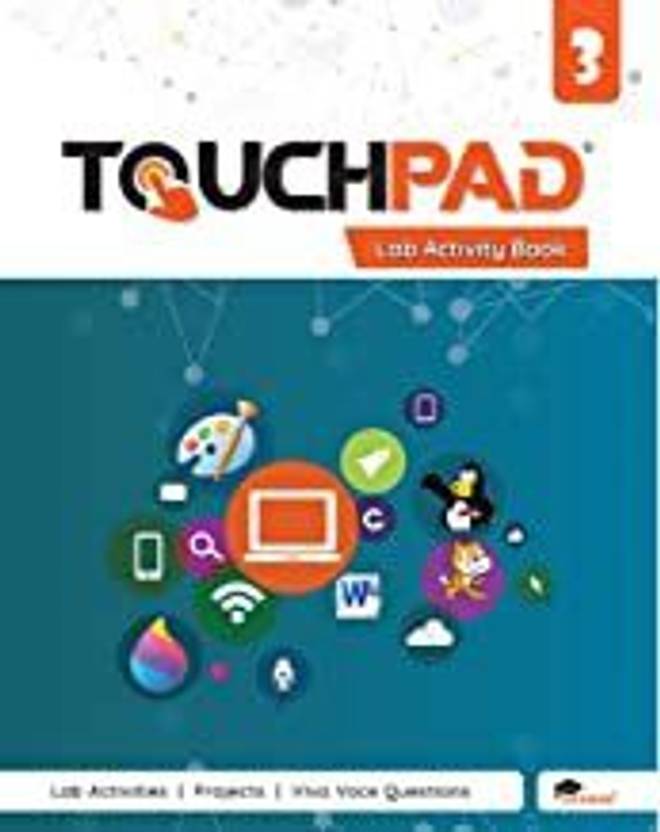 Touchpad Lab Activity Book Class 3 (202122) Buy Touchpad Lab Activity