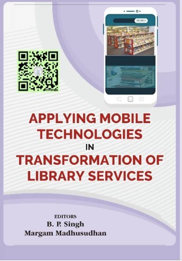 Applying Mobile Technologies in Transformation of Library Services