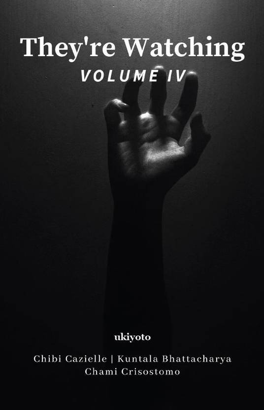 They'Re Watching Volume Iv