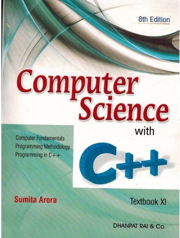 Computer Science With C++ Textbook For Class - XI 8th Edition: Buy ...