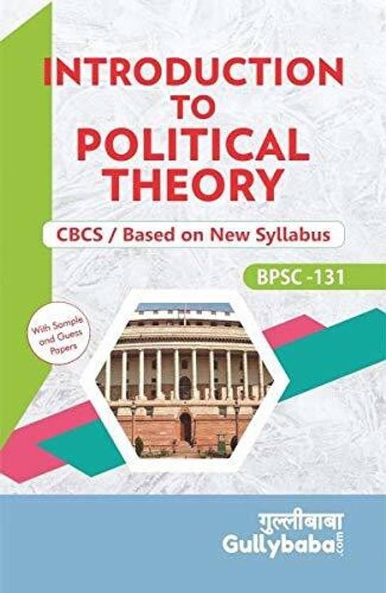BPSC-131 Intoduction to political theory (English, Paperback, Gullybaba.com Panel)