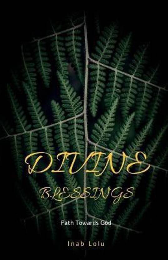Divine Blessings - Path towards God
