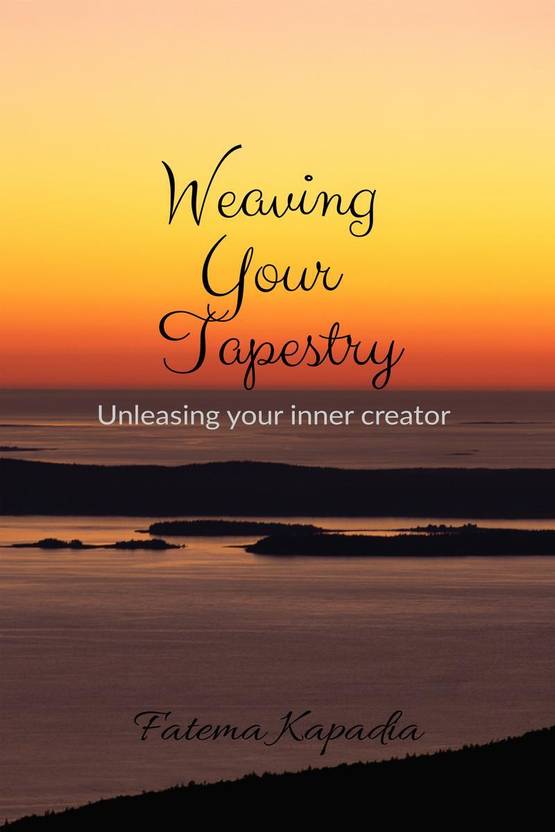 Weaving Your Tapestry
