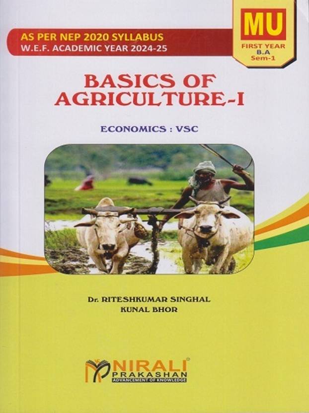 BASICS OF AGRICULTURE: Economics 1 for MU FY BA Semester 1