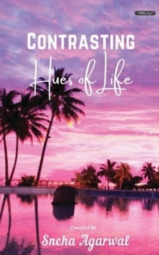 Contrasting Hues of Life