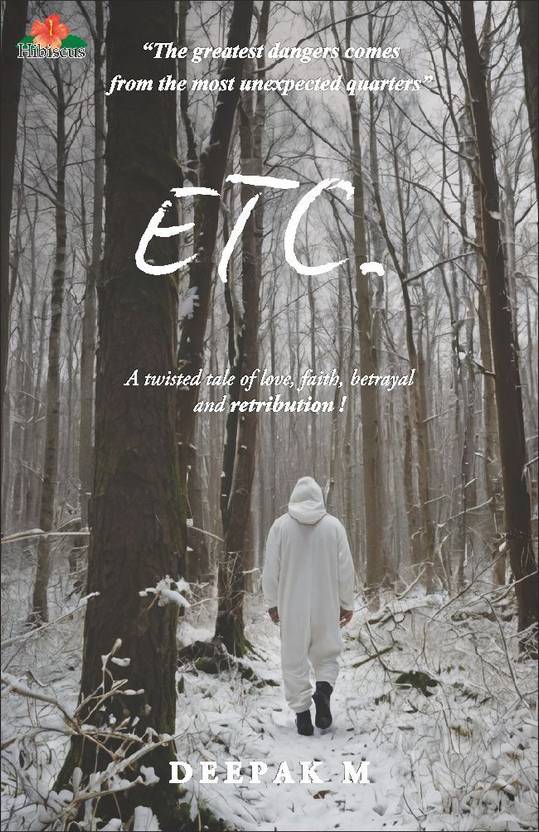 ETC.: A Tale of Love, Friendship, Faith, Betrayal and Retribution