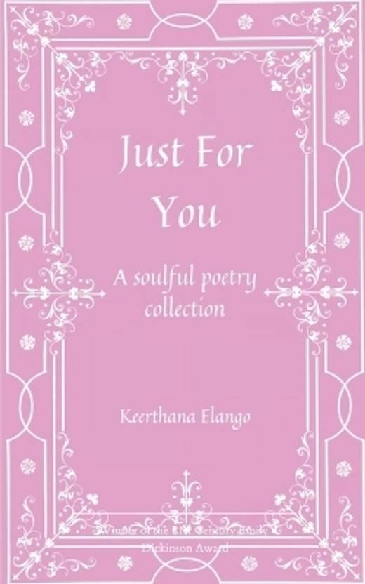 Just for you-A soulful poetry collection