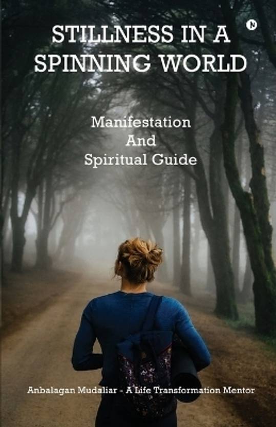 Stillness in a Spinning World