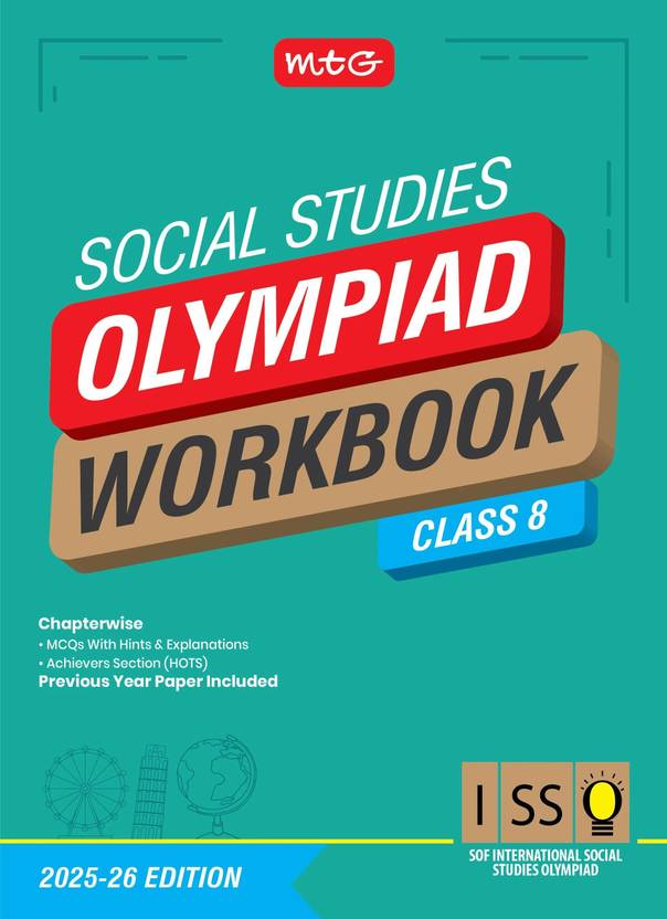 MTG International Social Studies Olympiad (ISSO) Workbook Class 8 - Chapterwise MCQs & Previous Year Paper - SOF ISSO Olympiad Books For 2025-2026 Exam