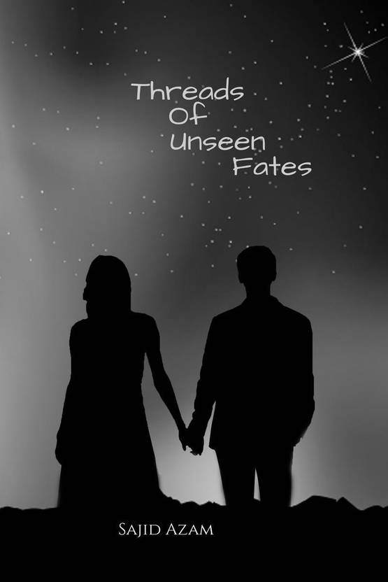 Threads Of Unseen Fates