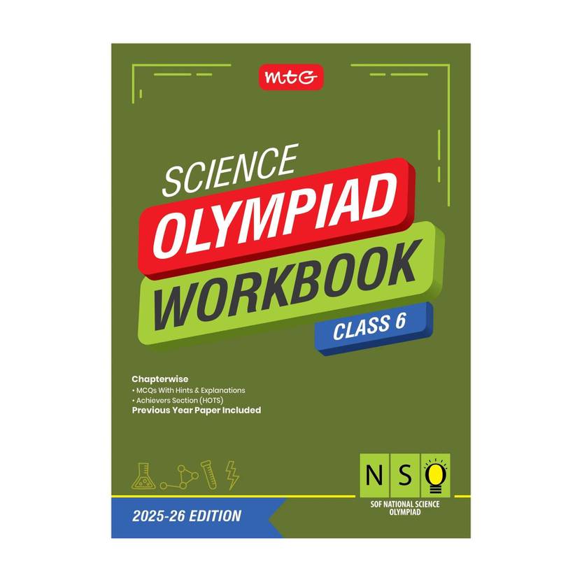 MTG National Science Olympiad (NSO) Workbook Class 6 - Chapterwise Quick Recap, Previous Year Solved Paper & Achievers Section - SOF Olympiad Books For 2025-26 Exam