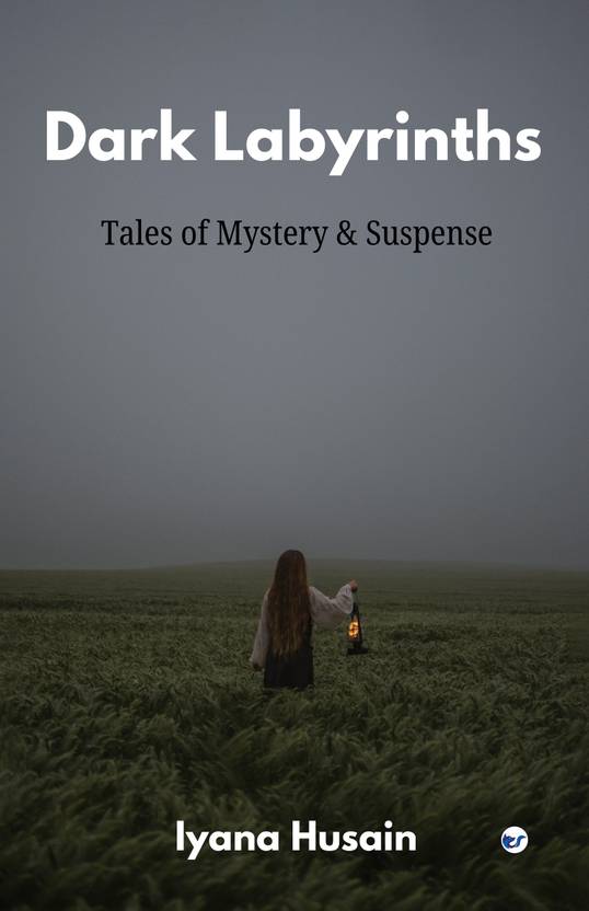 Dark Labyrinths: Tales of Mystery and Suspense