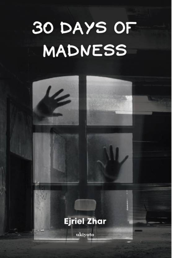 30 Days of Madness (Edition1)