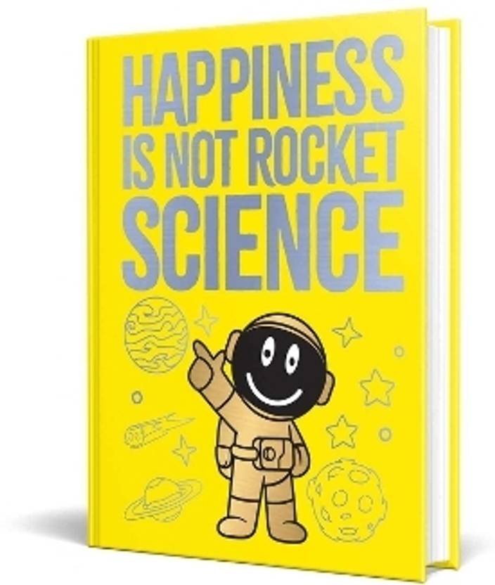 Happiness is Not Rocket Science