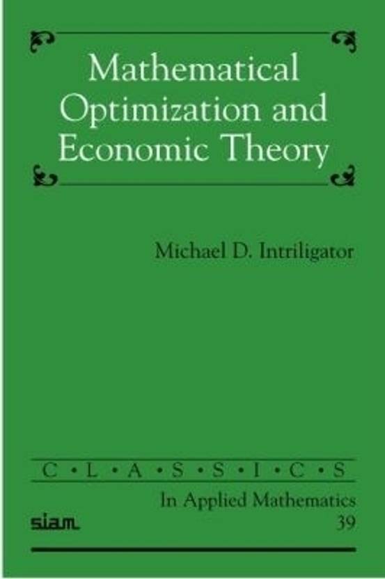 Mathematical Optimization and Economic Theory 4th Edition: Buy ...