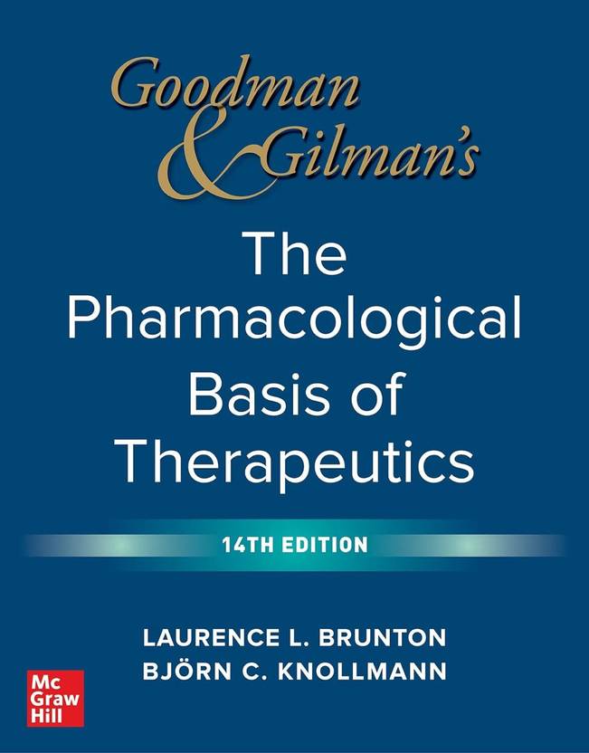 Goodman and Gilman's The Pharmacological Basis of Therapeutics Buy