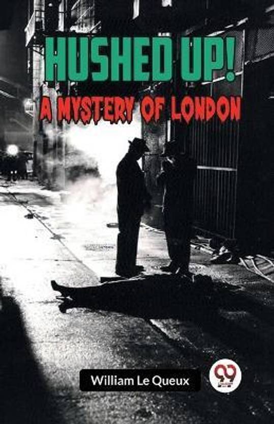 Hushed Up!A Mystery of London (Edition2023)