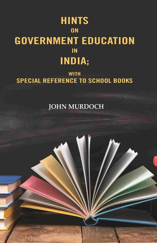 Hints on Government Education in India