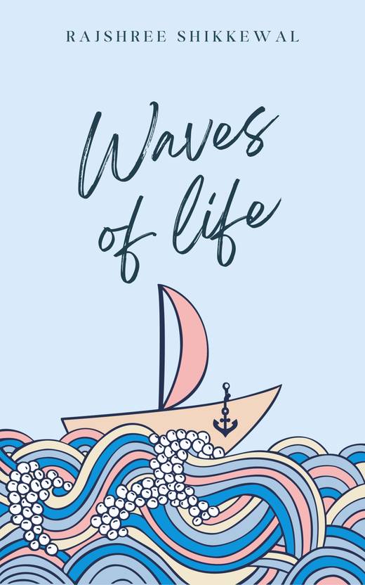 Waves of life