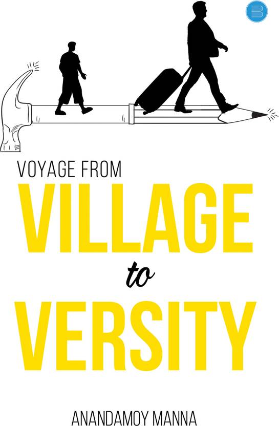 Voyage from Village to Versity
