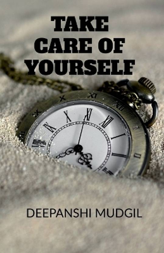 Take Care Of Yourself