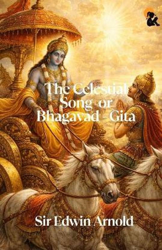 The Celestial Song Or Bhagavad - Gita Sir Edwin Arnold Paperback Edition Sasa Publishing Classic Series 2026