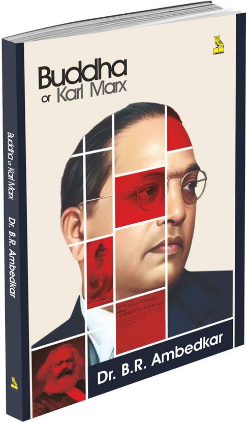 Buddha or Karl Marx by Dr. B. R. Ambedkar I