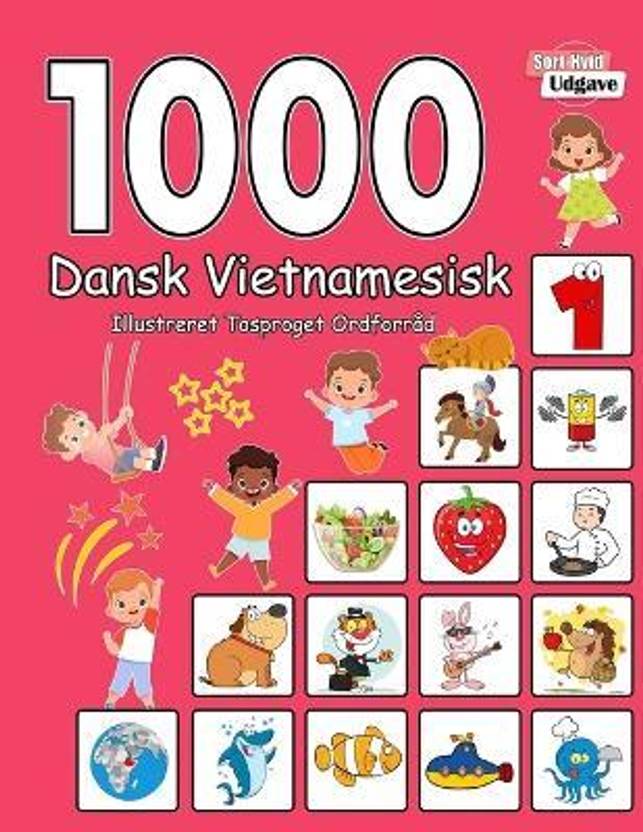 1000 Dansk Vietnamesisk Illustreret Tosproget Ordforr?d (Sort-Hvid Udgave)