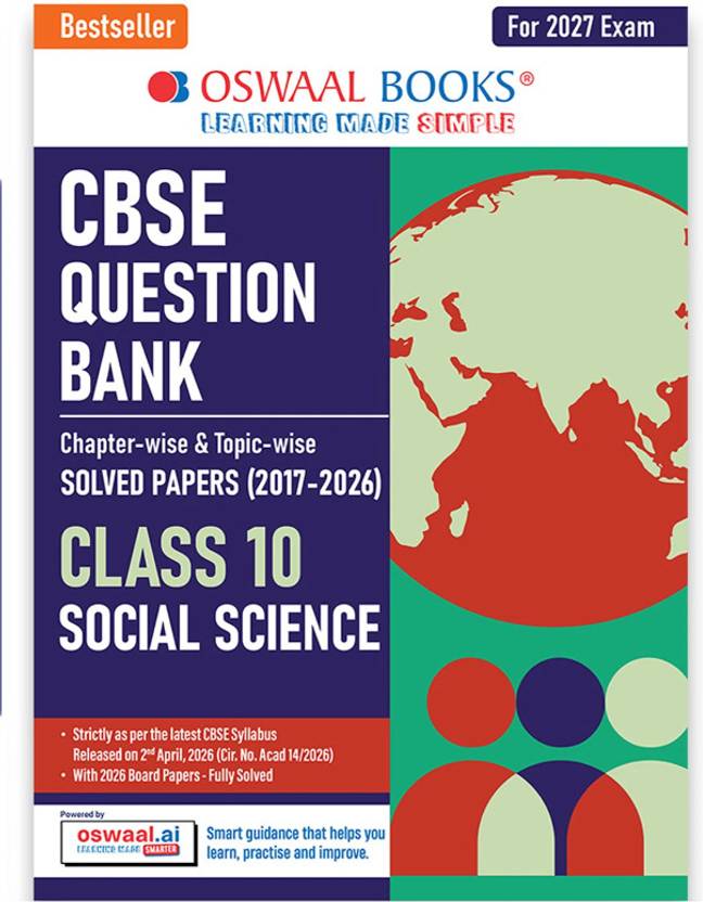 Oswaal Books CBSE Class 10 Social Science Question Bank
Chapter & Topic-Wise Solved Papers (2017 2026) | Based On
Latest Syllabus (April 2026) | Includes 2026 Papers | | For 2027
Exam
