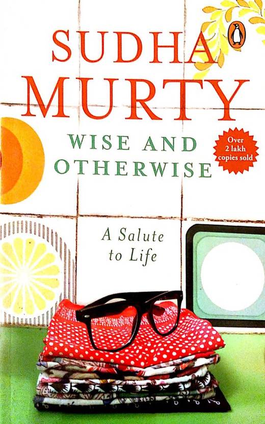 Wise & Otherwise A Salute To Life Sudha Murthy Buy Wise