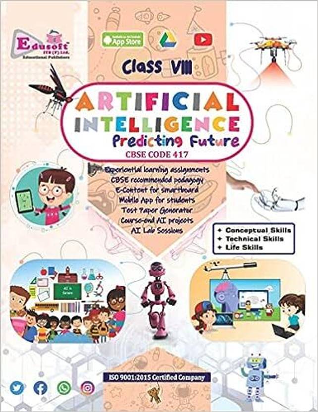 Edusoft My Dream Book Of ARTIFICIAL INTELLIGENCE Class - 8 (CBSE CODE ...
