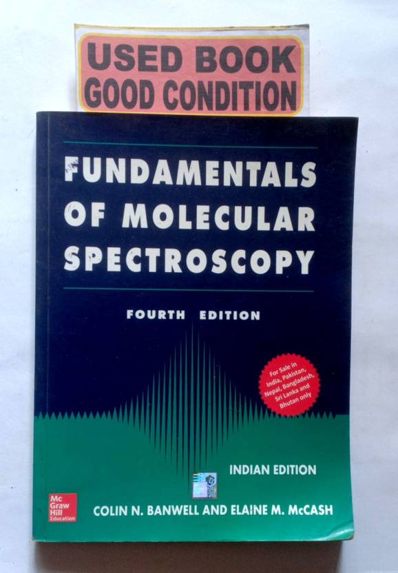 Fundamentals Of Molecular Spectroscopy. (Old Book) Buy Fundamentals Of