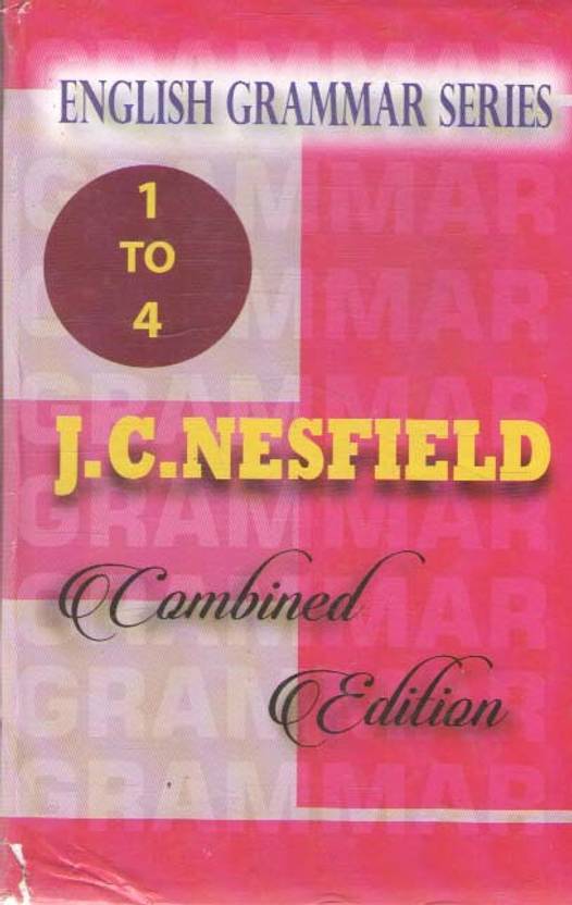 English Grammar Series (1 To 4) Combined Edition By J. C. Nesfield Buy
