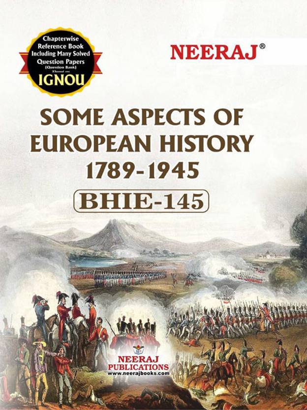 BHIE-145 Some Aspects Of European History 1789 – 1945