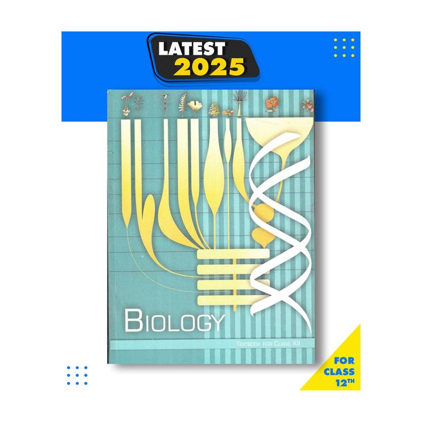 Biology Class Xii (Ncert) A Textbook