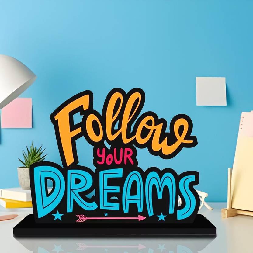 CraftVatika Follow Your Dream Quotes Table Decor Items Wooden Home Decor Items Decorative Showpiece - 12.5 cm