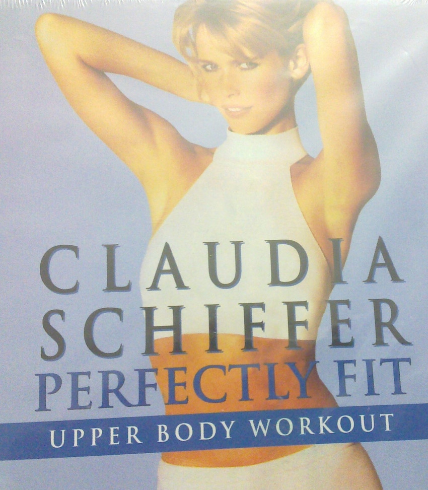 Claudia Schiffer Perfectly Fit Upper Body Workout Price in India Buy Claudia Schiffer Perfectly Fit Upper Body Workout online at Flipkart
