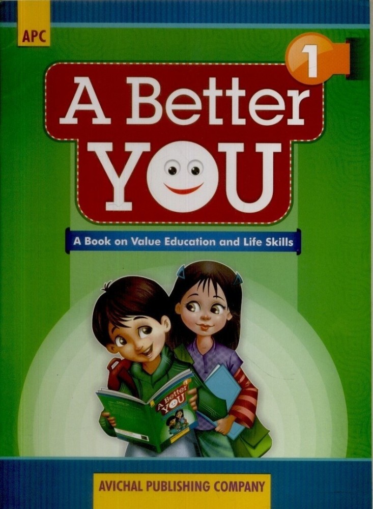 A Better You A Book on Value Education and Life Skills Class