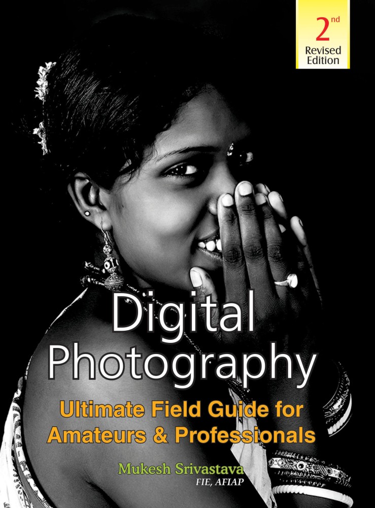 Ultimate Field Guide To Photography 