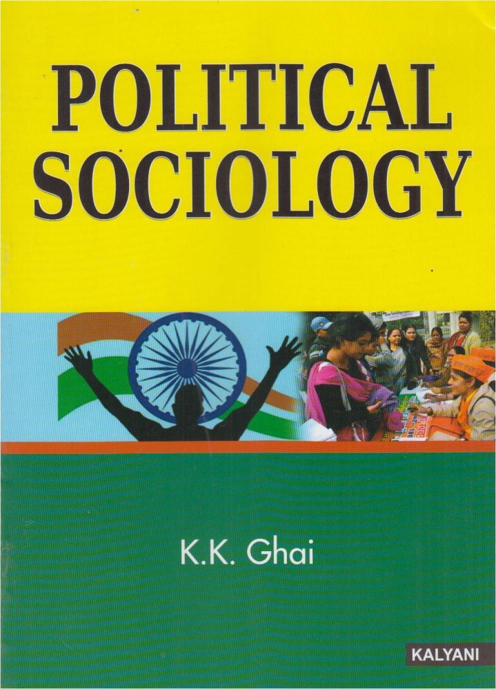 Buy Political Sociology by K.K. Ghai at Low Price in India | Flipkart.com