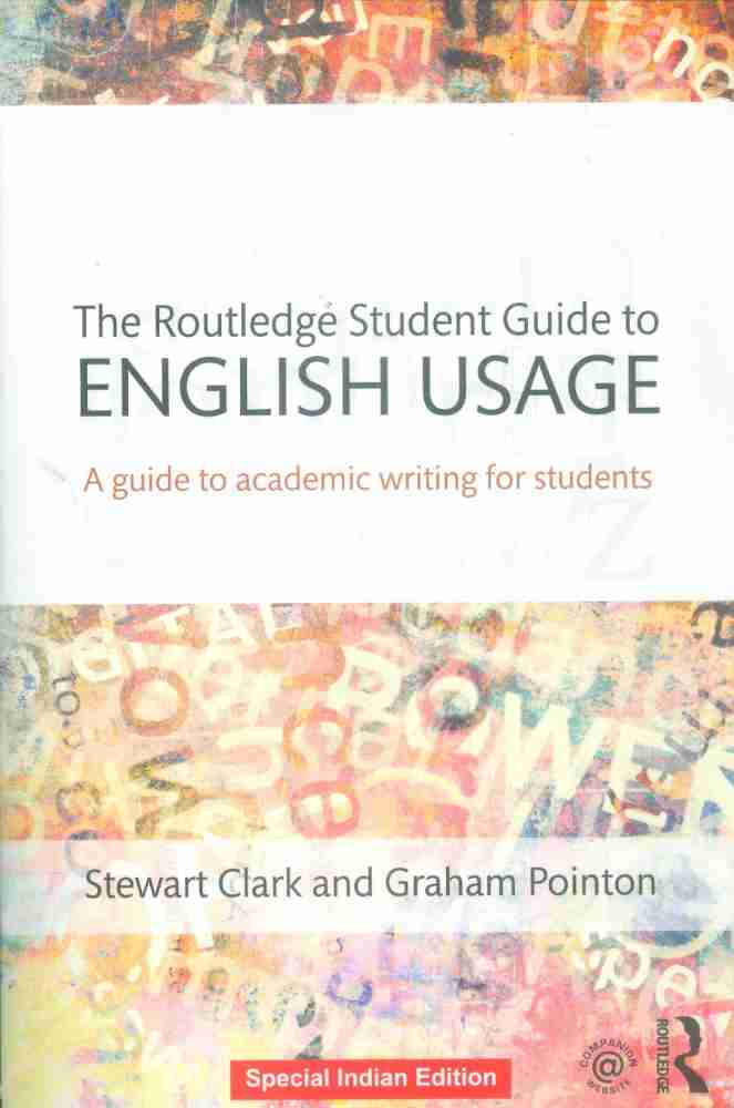 Routledge Student Guide to English Usage by Stewart Clark